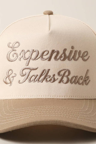 Expensive & Talks Back Trucker Hat