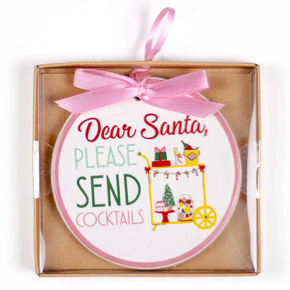 Dear Santa, Send Cocktails Ornament | Swank Boutique