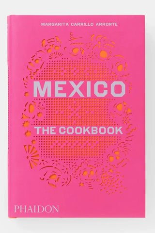 Mexico: The Cookbook | Swank Boutique
