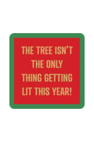 Coaster- Lit This Year | Swank Boutique